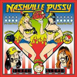 Nashville Pussy : Get Some!